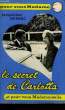 LE SECRET DE CARLOTTA. DUPARC JACQUELINE