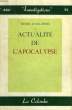 ACTUALITE DE L'APOCALYPSE, CONFIRMEE PAR LES PROPHETIES. ALLAINES HENRI D'