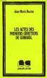 LES ACTES DES PREMIERS CHRETIENS DU GOROUOL. DUCROZ JEAN-MARIE