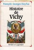 HISTOIRE DE VICHY. DREYFUS FRANCOIS-GEORGES