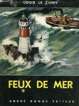 FEUX DE MER. LE CUNFF LOUIS