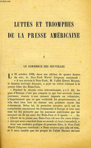 LUTTES ET TRIOMPHES DE LA PRESSE AMERICAINE