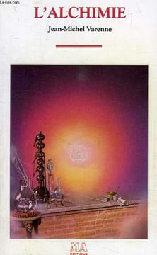 L'ALCHIMIE. VARENNE JEAN-MICHEL