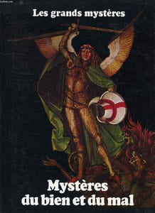 LES GRANDS MYSTERES, TOME 10, MYSTERES DU BIEN ET DU MAL