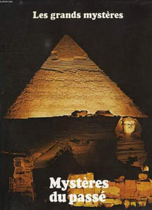 LES GRANDS MYSTERES, TOME 14, MYSTERES DU PASSE
