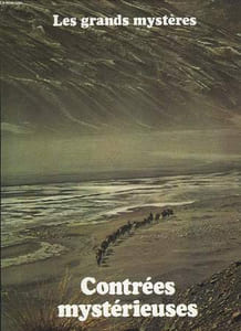 LES GRANDS MYSTERES, TOME 16, CONTREES MYSTERIEUSES