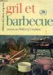 GRIL ET BARBECUE. COURTINE ROBERT J.
