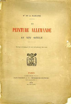 LA PEINTURE ALLEMANDE AU XIXe SIECLE. MAZELIERE Mis. DE LA