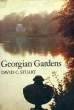 GEORGIAN GARDENS. STUART DAVID C.
