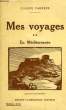 MES VOYAGES, II, EN MEDITERRANEE. FARRERE CLAUDE