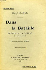 DANS LA BATAILLE, SCENES DE LA GUERRE