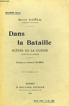 DANS LA BATAILLE, SCENES DE LA GUERRE. GAELL RENE