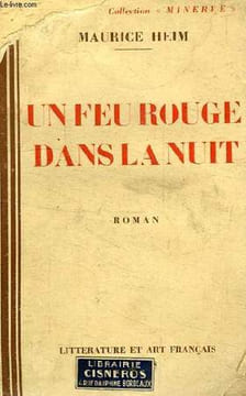 UN FEU ROUGE DANS LA NUIT. HEIM MAURICE