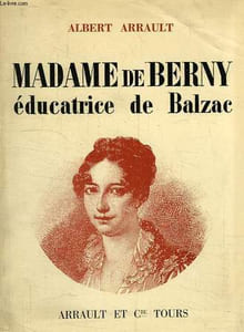 MADALE DE BERNY, EDUCATRICE DE BALZAC