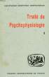 TRAITE DE PSYCHOPHYSIOLOGIE, TOME I. VIAUD GASTON, KAYSER Ch., KLEIN MARC, MEDIONI J.