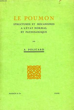 LE POUMON, STRUCTURES ET MECANISMES A L'ETAT NORMAL ET PATHOLOGIQUE. PLICARD A.