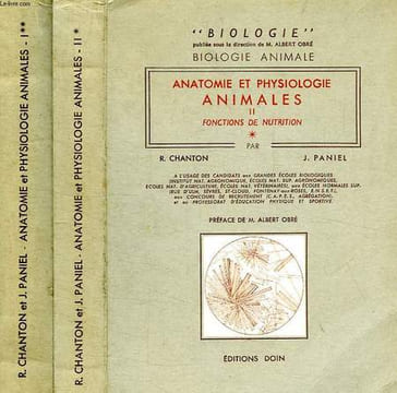 ANATOMIE ET PHYSIOLOGIE ANIMALES, 2 TOMES. CHANTON R., PANIEL J.
