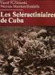 LES SCLERACTINIAIRES DE CUBA, AVEC DES DONNEES SUR LES IRGANISMES ASSOCIES. ZLATARSKI VASSIL N., MARTINEZ ESTALELLA NEREIDA