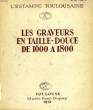 LES GRAVEURS EN TAILLE-DOUCE DE 1600 A 1800. COLLECTIF