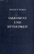 SAKRAMENT UND SITTLICHKEIT. WEBER HELMUT