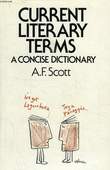 CURRENT LITERARY TERMS. SCOTT A. F.
