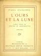 L'OURS ET LA LUNE. CLAUDEL PAUL