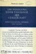 GRUNDLEGUNG EINER THEOLOGIE DER GESELLSCHAFT. LINDNER REINHOLD