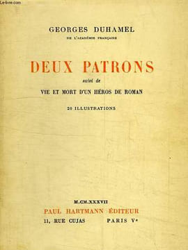 DEUX PATRONS, SUIVI DE VIE ET MORT D'UN HEROS DE ROMAN. DUHAMEL GEORGES