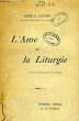 L'AME DE LA LITURGIE. SICARD ABBE A.