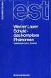 SCHULD DAS KOMPLEXE PHANOMEN. LAUER WERNER