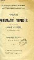 PRECIS DE PHARMACIE CHIMIQUE. CROLAS F., MOREAU B.