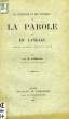DE L'EXERCICE ET DES TROUBLES DE LA PAROLE ET DU LANGAGE, ETUDE PSYCHO-PHYSIOLOGIQUE. FERRAND Dr