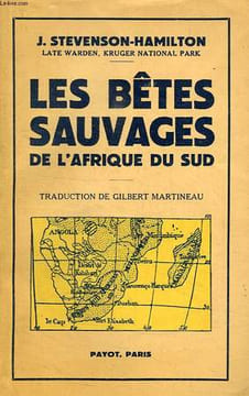 LES BETES SAUVAGES DE L'AFRIQUE DU SUD. STEVENSON-HAMILTON J.