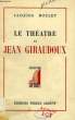 LE THEATRE DE GIRAUDOUX. HOULET JACQUES