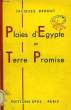 PLAIES D'EGYPTE ET TERRE PROMISE. DEBOUT JACQUES