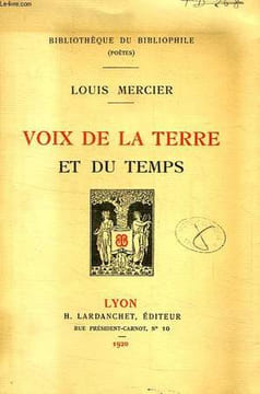 VOIX DE LA TERRE ET DU TEMPS. MERCIER LOUIS