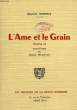 L'AME ET LE GRAIN (TOME II). DEMARLE MAURICE
