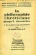 LA PHILOSOPHIE CHRETIENNE JUSQU'A DESCARTES, TOME I, DES ORIGINES AUX ALEXANDRINS. ROMEYER Blaise s.j.