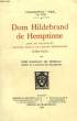 DOM HILDEBRAND DE HEMPTINE, ABBE DE MAREDSOUS, PREMIER PRIMAT DE L'ORDRE BENEDICTIN (1849-1913). MOREAU DOM HADELIN