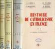 HISTOIRE DU CATHOLICISME EN FRANCE, 3 TOMES. LATREILLE A., DELARUELLE E., PALANQUE J.R., REMOND