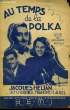 AU TEMPS DE LA POLKA. CHARBIER Jo / AGELLO F.