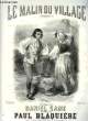 LE MALIN DU VILLAGE. BLAQUIERE Paul / SAME Daniel