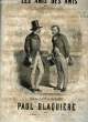 LES AMIS DES AMIS. BLAQUIERE Paul / DE RICHEMONT E.