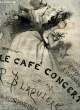 LE CAFE CONCERT. BLAQUIERE Paul / GRANGE E. / MOINEAUX J.