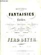 PETITES FANTAISIES FACILES. BEYER Ferdinand
