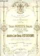 TROIS MOTETS SOLOS. D'ETCHEVERRY Augustin, Jean Emile