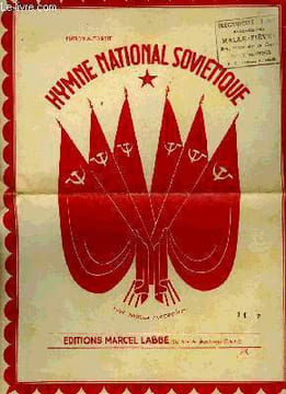 HYMNE NATIONALE SOVIETIQUE. ALEXANDROV A. / MIKHALKOV S. / EL-REGHISTAN