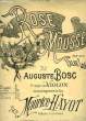ROSE MOUSSE. BOSC Auguste