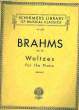 WALTZES FOR THE PIANO. BRAHMS