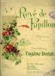 REVE DE PAPILLON. DURAN Eugène